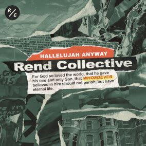 Hallelujah Anyway by Rend Collective, Matt Maher | MultiTracks.com