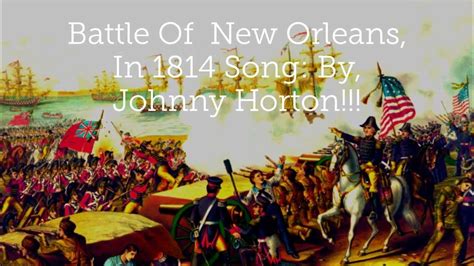 Battle Of New Orleans, In 1814 Johnny Horton Song!!! - YouTube