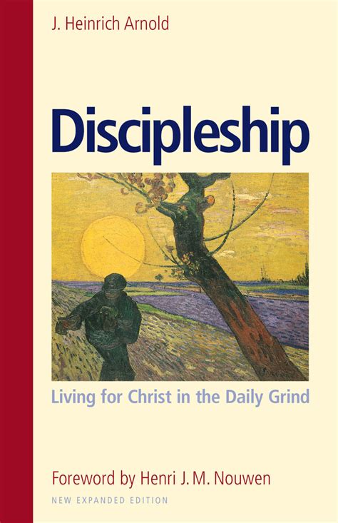 Discipleship by J. Arnold Heinrich and Henri J.M. Nouwen - Book - Read Online