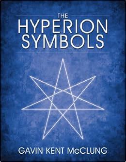 The Hyperion Symbols: Gavin Kent McClung: 9780741472625: Amazon.com: Books