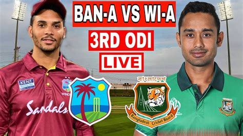 Bangladesh A vs West Indies A Live 3rd ODI Match | Ban vs Wi Live Score ...