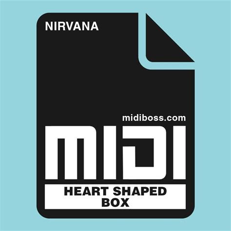 Nirvana - Heart Shaped Box - MIDI File - MIDIBOSS