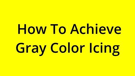 [SOLVED] HOW TO ACHIEVE GRAY COLOR ICING? - YouTube