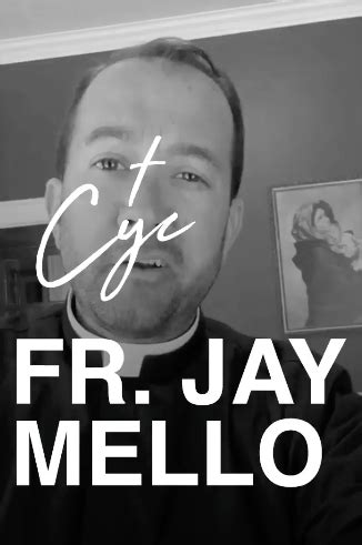 Father Jay Mello: What Does it Mean to Carry Your Cross? — Carry Your Cross