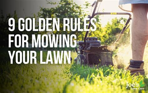 9 Golden Rules For Mowing Your Lawn - Joe's Lawn Care