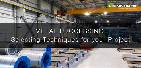 Optimal Metal Processing Techniques