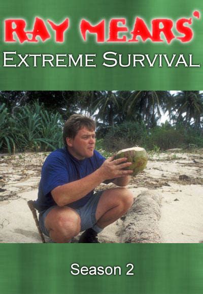 Ray Mears' Extreme Survival Season 2 - Trakt