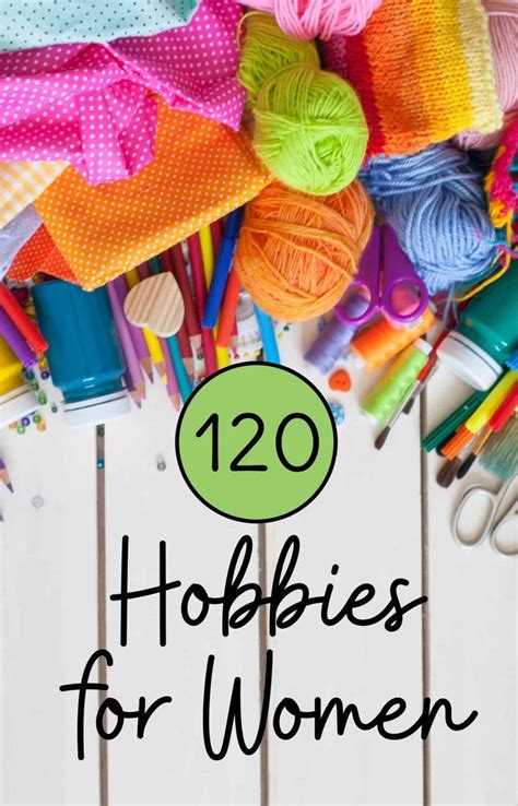 Best Hobbies for Women: 100+ New Hobbies to Try in 2021! | Hobbies for women, Hobbies for adults ...