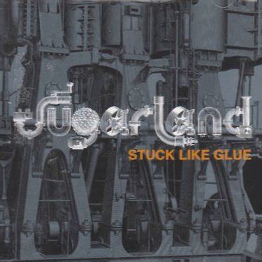 Sugarland - Stuck Like Glue - Reviews - Album of The Year