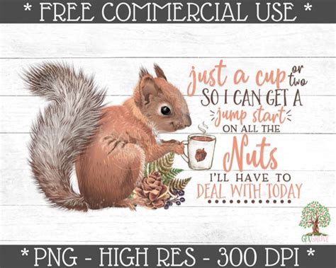 Funny Squirrel Sublimation Print File Just a Cup or Two so I - Etsy