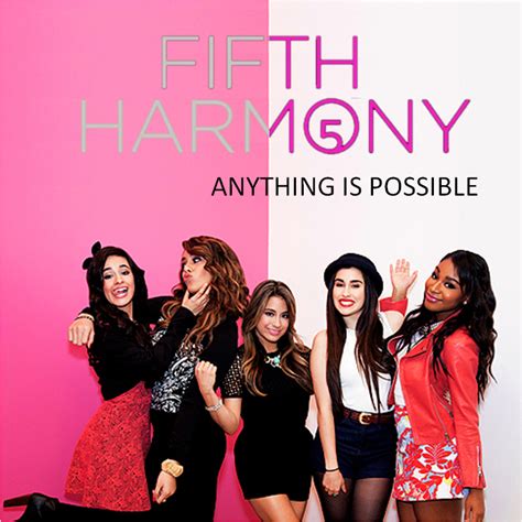 Fifth Harmony – Anything Is Possible Lyrics | Genius Lyrics