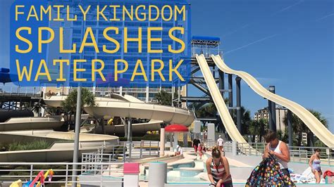 Family Kingdom Splashes Water Park - YouTube