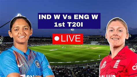 IND W vs ENG W Live Score streaming online Today, India Women vs ...