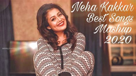 Neha Kakkar Best Songs Mashup 2020 | Sk Creation 4u | Latest Neha Kakkar Songs Remix | - YouTube