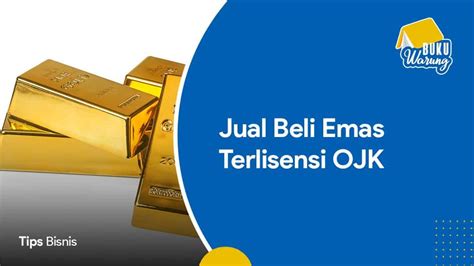 5 Rekomendasi Tempat Jual Beli Emas Online yang Diawasi OJK