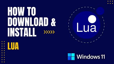 How to Download and Install Lua For Windows - YouTube