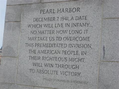 Pearl Harbor FDR Quote | FDR Pearl Harbor quote at WWII memorial