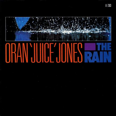 Oran "Juice" Jones - "The Rain"