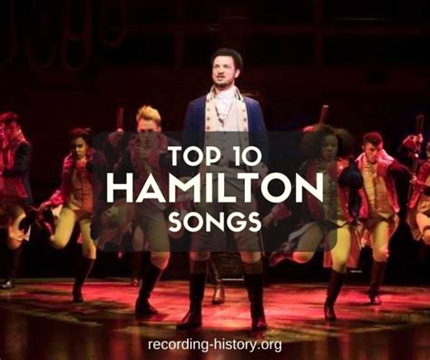 Top 10 Hamilton Musical Songs - Song Lyrics & Facts