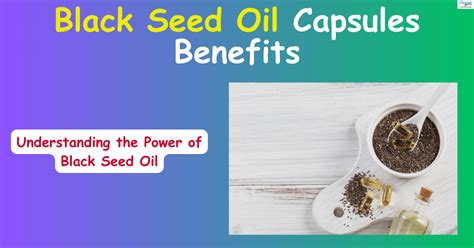 Black seed oil Capsules Benefits | Plus 100 years