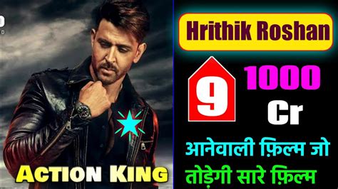 Hrithik Roshan Upcoming Movies 2021 - 2022 - 2023 Hrithik Roshan New ...