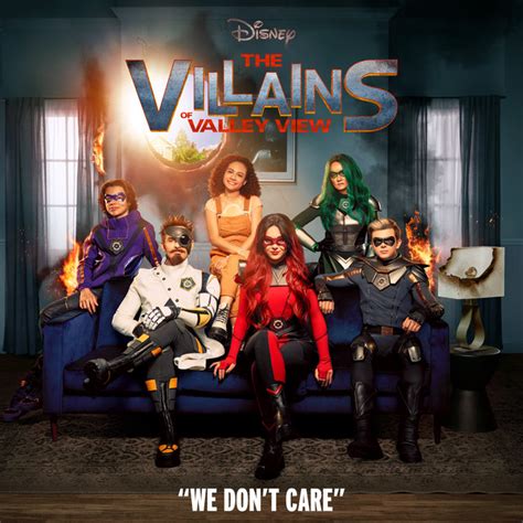 We Don't Care - From "The Villains of Valley View" - song and lyrics by Isabella Pappas, Kayden ...