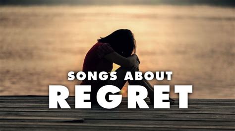 30 Best Songs About Regret and Remorse | Repeat Replay