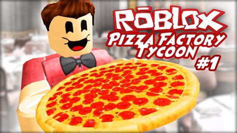 Roblox: Pizza Factory Tycoon | Juego de Pocos Requisitos | Gameplay en Español 2018 | DakuTv ...