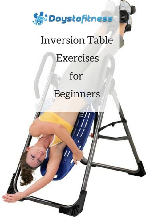 Inversion Table Exercises for Beginners pin | Days To Fitness