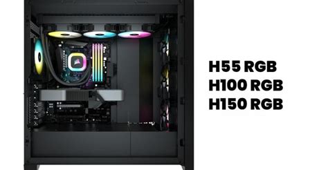 New CORSAIR H55 RGB, H100 RGB, and H150 RGB Coolers Announced