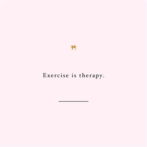 Exercise Is Therapy | Health And Fitness Motivation Quote