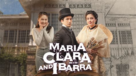 Maria Clara and Ibarra Premieres on GMA Network - GMA Worldwide Division