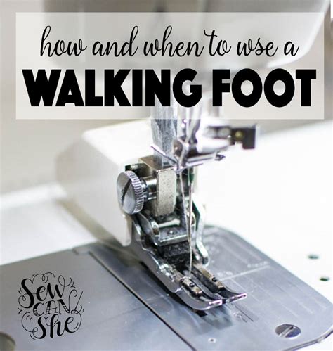 When to Use a Walking Foot Attachment (2022)