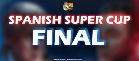 SPAINSH SUPER CUP FINAL :: Behance