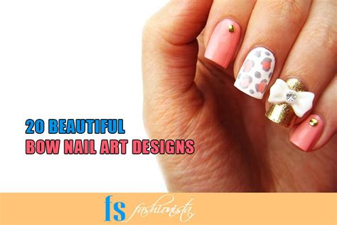 20 Beautiful Bow Nail Art Designs | FS Fashionista