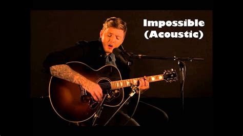 James Arthur - Impossible Acoustic - YouTube