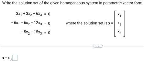 Solved Write the solution set of the given homogeneous | Chegg.com