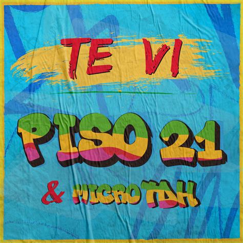 Songs Similar to Te Vi by Piso 21, Micro TDH - Chosic