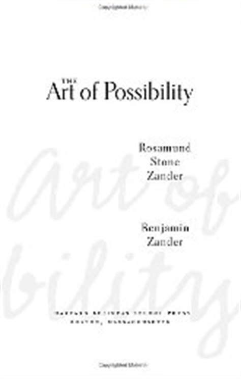 "The Art Of Possibility" Quotes - Ben Rosenfeld