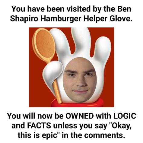 Ben Shapiro Hamburger Helper Glove | Okay, This Is Epic | Know Your Meme