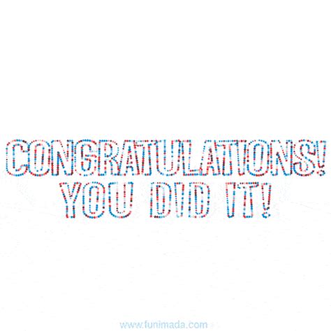 Congratulations You Did It