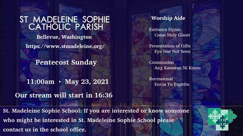 St. Madeleine Sophie Parish - Weekly Sunday Mass - Pentecost Sunday - 11:00am