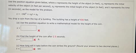 Solved Use the position equation given below, where s | Chegg.com