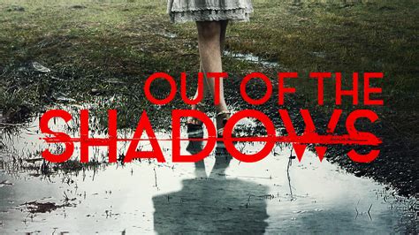 Out of the Shadows: Trailer 1 - Trailers & Videos - Rotten Tomatoes