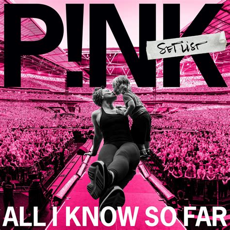 Pop Songstress P!NK Releases ‘All I Know So Far: Setlist’ Album | Icon ...