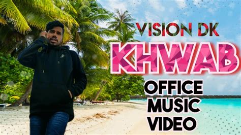 KHWAB | Official Music Video | VISION DK - YouTube