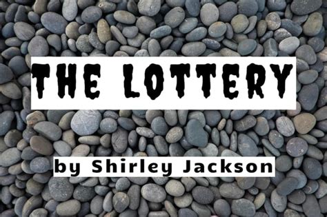 Analysis and Themes of "The Lottery" by Shirley Jackson - Owlcation