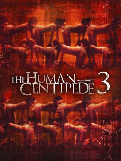 Prime Video: The Human Centipede 3