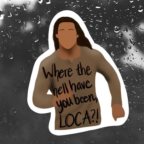 Where the hell have you been loca Sticker new moon sticker | Etsy