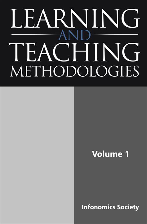 Learning and Teaching Methodologies Volume 1 - Infonomics Society